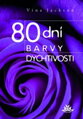80 dní barvy dychtivosti / Vina Jackson