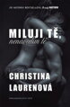 Miluji tě, nenávidím tě / Christina Laurenová