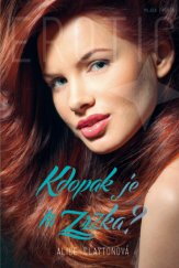 Kdopak je ta Zrzka? / Alice Claytonová