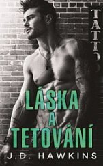 Láska a tetování / J.D. Hawkins