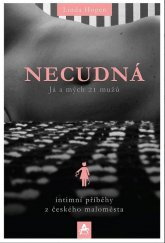 Necudná - já a mých 21 mužů  / Linda Hogen