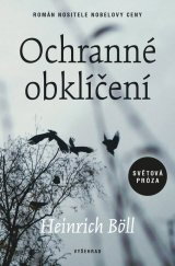 Ochranné obklíčení / Heinrich Böll