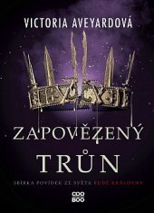 Zapovězený trůn / Victoria Aveyardová