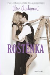 Roštěnka / Alice Claytonová