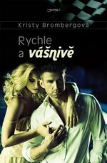 Rychle a vášnivě / Kristy Brombergová