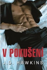 V pokušení / J.D.Hawkins