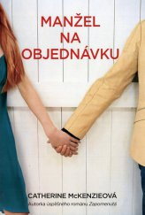 Manžel na objednávku / Catherine McKenzieová