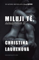Miluji tě, nenávidím tě / Christina Laurenová