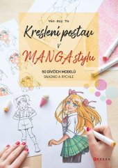 Kreslení postav v manga stylu / Van Huy Ta