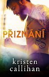 Přiznání / Kristen Callihan
