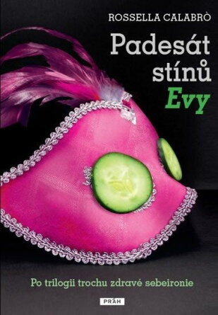 Padesát stínů Evy / Rossella Calabró