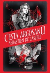 Divotvůrce - Cesta Argosanů/Sebastien de Castell