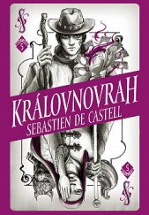 Divotvůrce 5. - Královnovrah/Sebastian de Castell